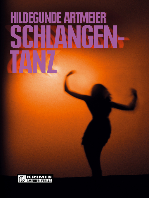 Title details for Schlangentanz by Hildegunde Artmeier - Available